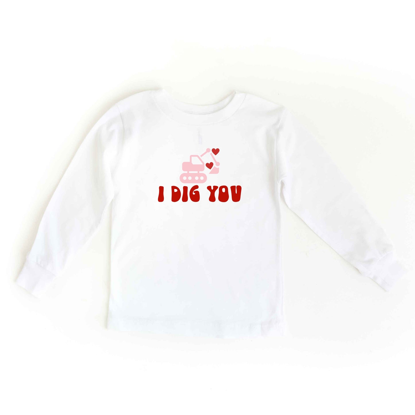 I Dig You | Toddler Long Sleeve Tee