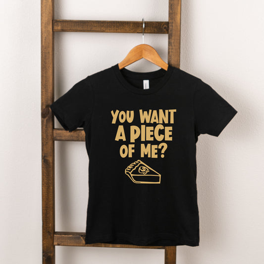 You Want A Piece Of Me | Toddler Graphic Short Sleeve Tee