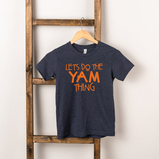 Let's Do The Yam Thing | Toddler Graphic Short Sleeve Tee