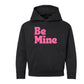 Be Mine Bold | Youth Graphic Hoodie