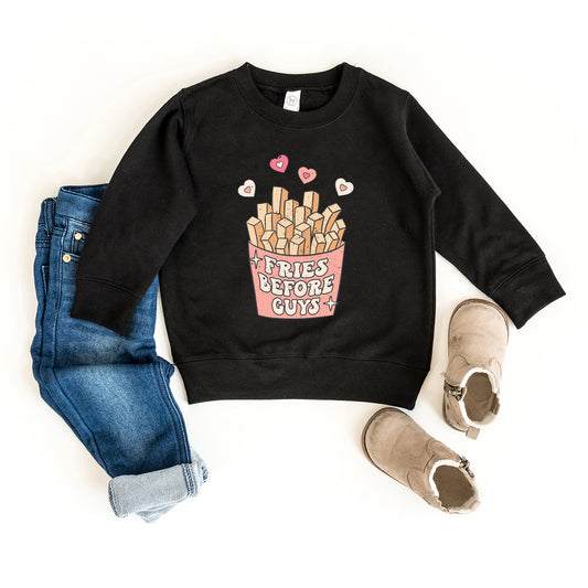 Fries Before Guys | Toddler Sweatshirt