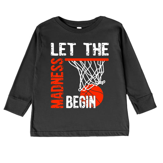 Let The Madness Begin | Toddler Graphic Long Sleeve Tee