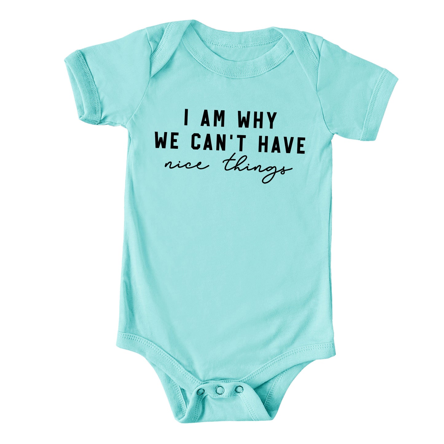 Can't Have Nice Things Cursive | Baby Graphic Short Sleeve Onesie