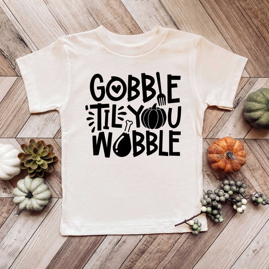 Kids Gobble Til You Wobble | Toddler Graphic Short Sleeve Tee