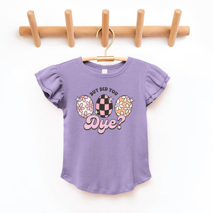 But Did You Dye | Toddler Graphic Flutter Sleeve Tee