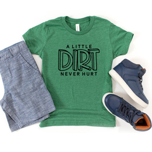 A Little Dirt Never Hurt | Youth Graphic Short Sleeve Tee