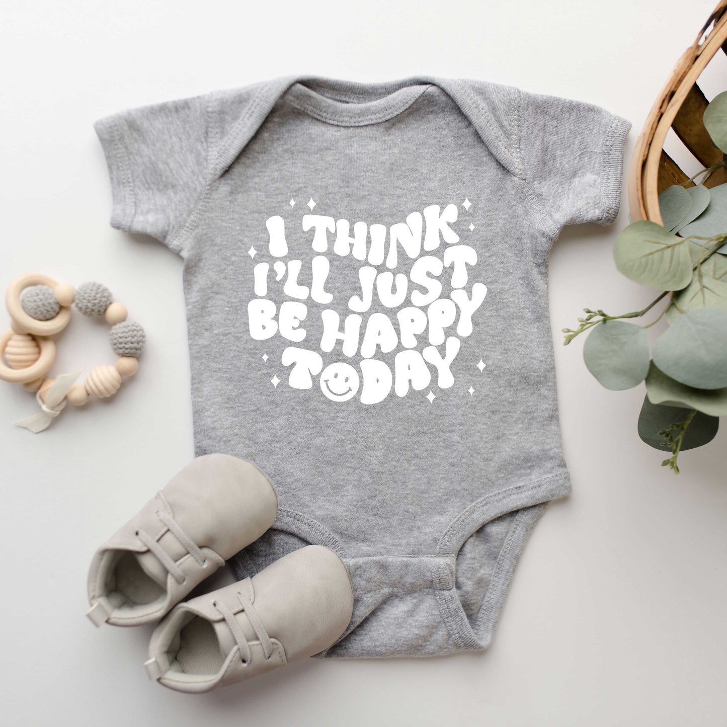 I'll Just Be Happy Today | Baby Graphic Short Sleeve Onesie