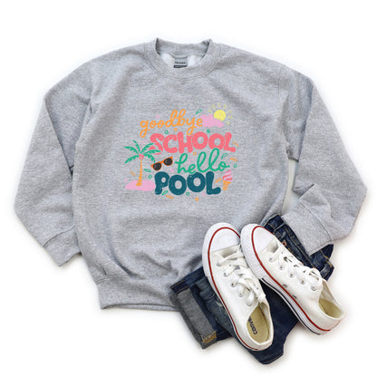 Goodbye School Hello Pool | Youth Graphic Sweatshirt