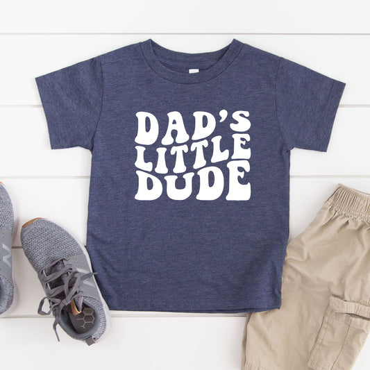 Dad's Little Dude | Toddler Graphic Short Sleeve Tee