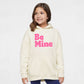 Be Mine Bold | Youth Graphic Hoodie