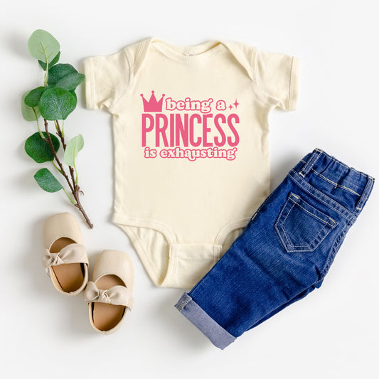 Being A Princess Is Exhausting | Baby Graphic Short Sleeve Onesie