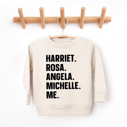 Harriet, Rosa, Angela, Michelle, Me | Toddler Graphic Sweatshirt