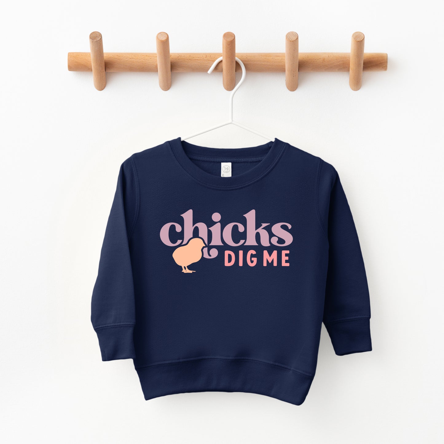 Chicks Dig Me | Toddler Graphic Sweatshirt