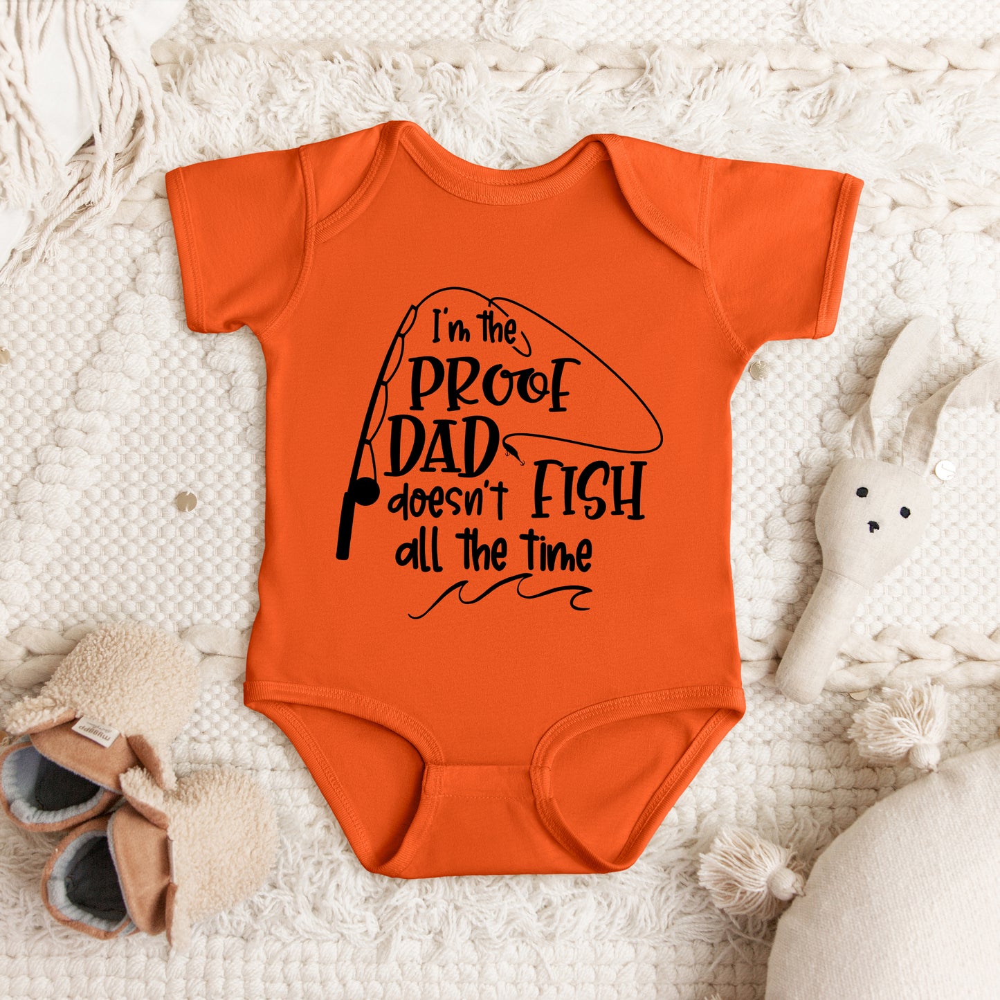 Proof Dad Doesn't Fish All The Time | Baby Graphic Short Sleeve Onesie