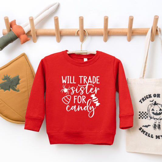 Will Trade Sister For Candy | Toddler Graphic Sweatshirt