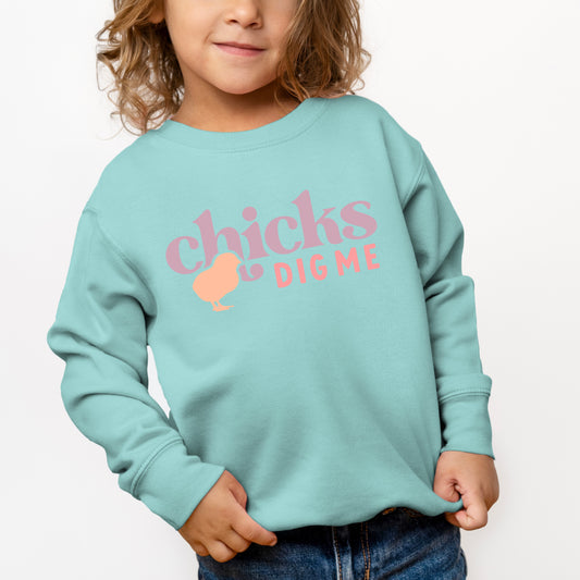 Chicks Dig Me | Toddler Graphic Sweatshirt