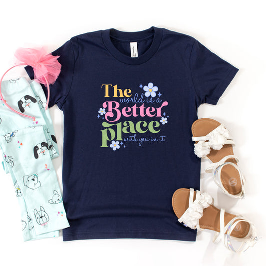 World Is A Better Place | Toddler Graphic Short Sleeve Tee