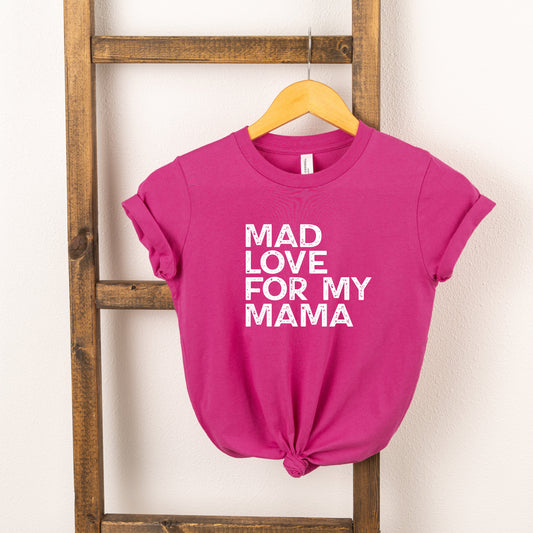 Mad Love For My Mama Distressed | Youth Short Sleeve Crew Neck