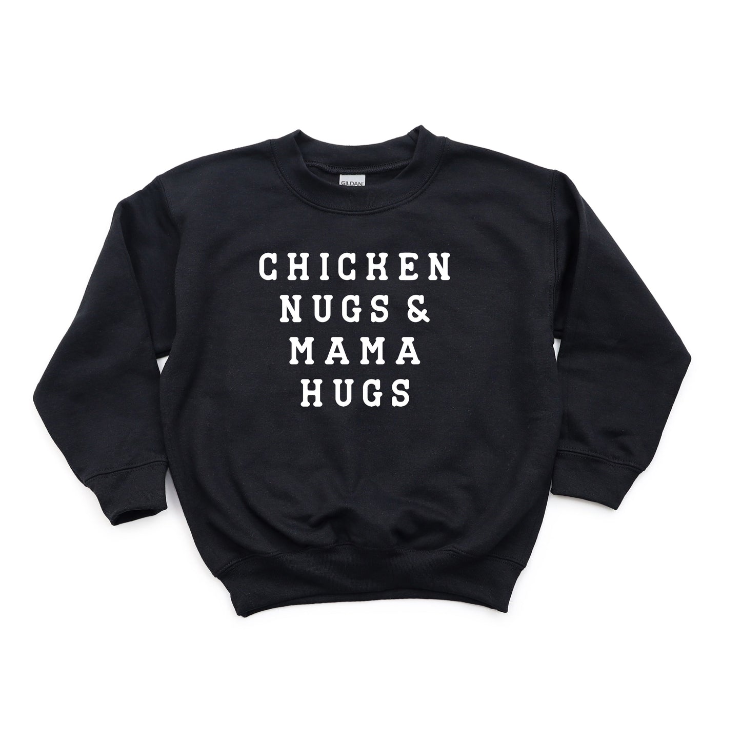 Chicken Nugs And Mama Hugs | Youth Sweatshirt