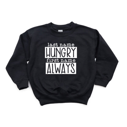 Last Name Hungry | Youth Sweatshirt
