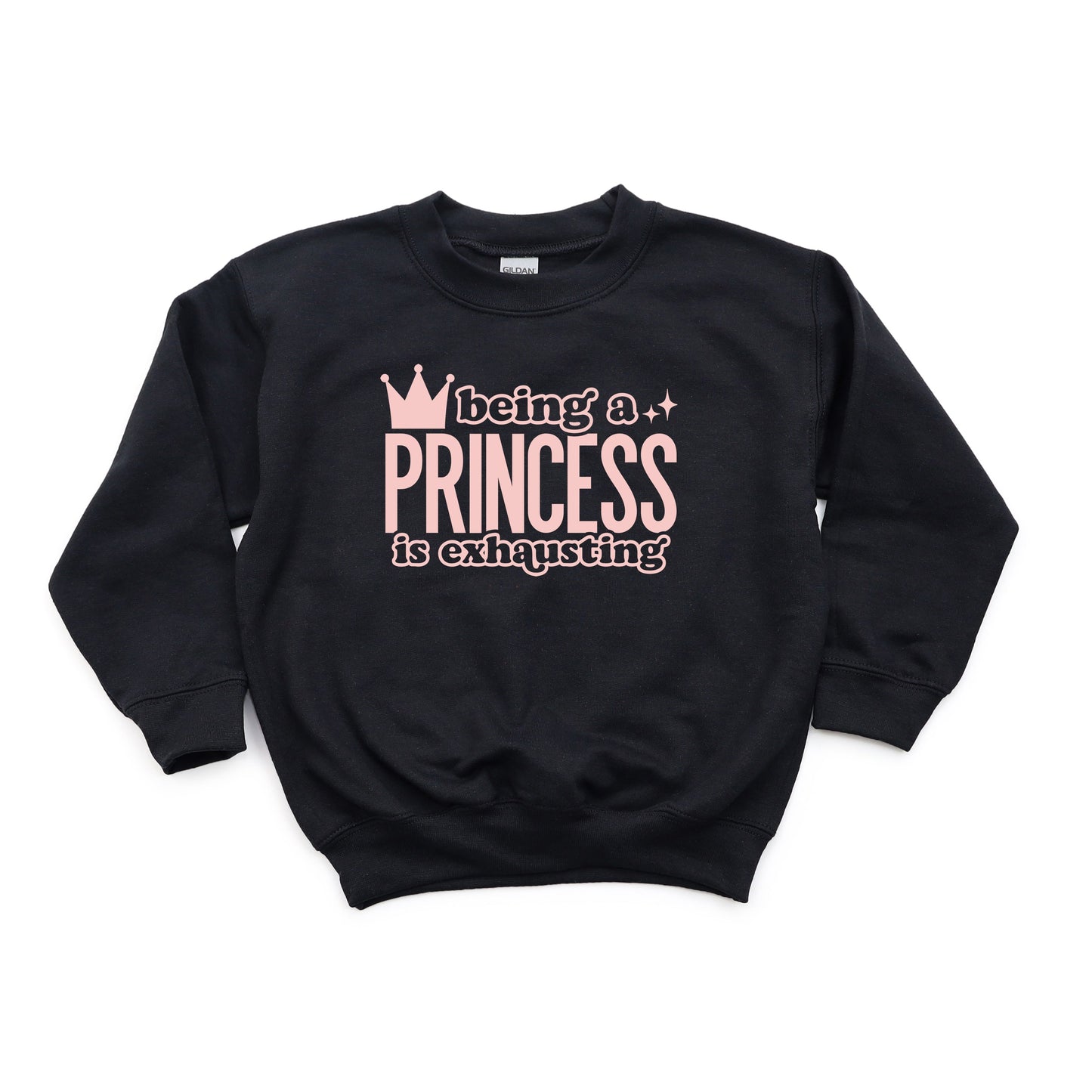 Being A Princess Is Exhausting | Youth Sweatshirt