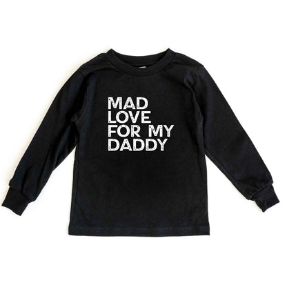 Mad Love For My Daddy Distressed | Toddler Long Sleeve Tee