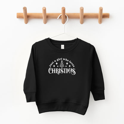 Just A Girl Who Loves Christmas | Toddler Sweatshirt
