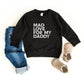 Mad Love For My Daddy Distressed | Toddler Sweatshirt
