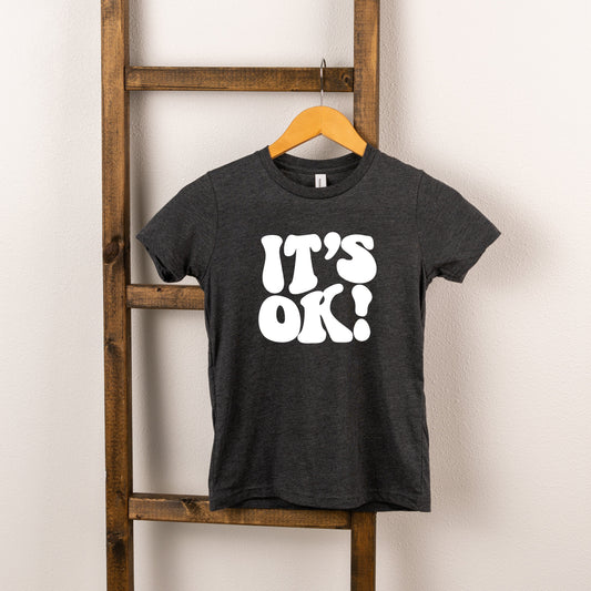 It's Ok | Toddler Short Sleeve Crew Neck