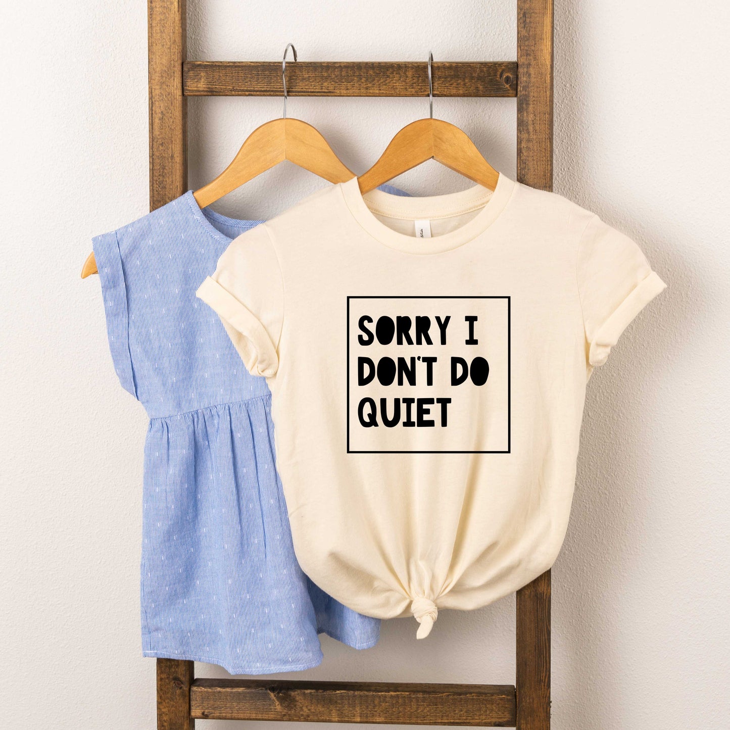 Sorry I Don't Do Quiet | Toddler Short Sleeve Crew Neck