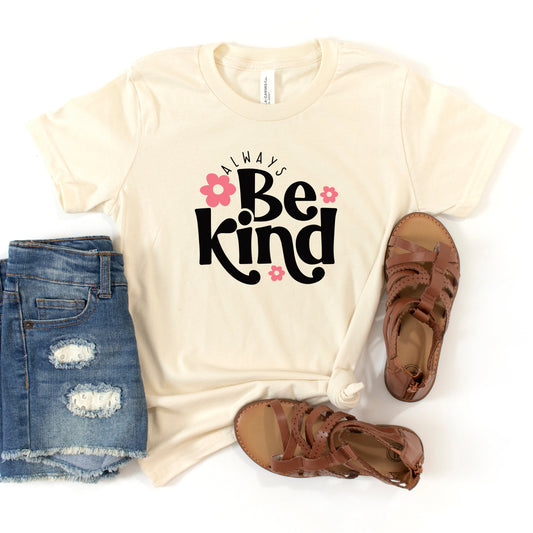 Always Be Kind Flowers | Youth Short Sleeve Crew Neck