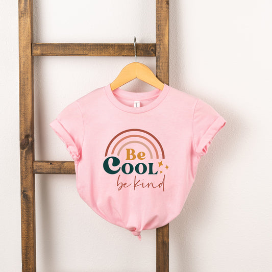 Be Cool Be Kind Rainbow | Toddler Short Sleeve Crew Neck