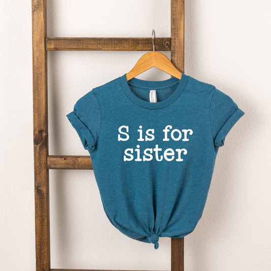 S Is For Sister | Toddler Short Sleeve Crew Neck