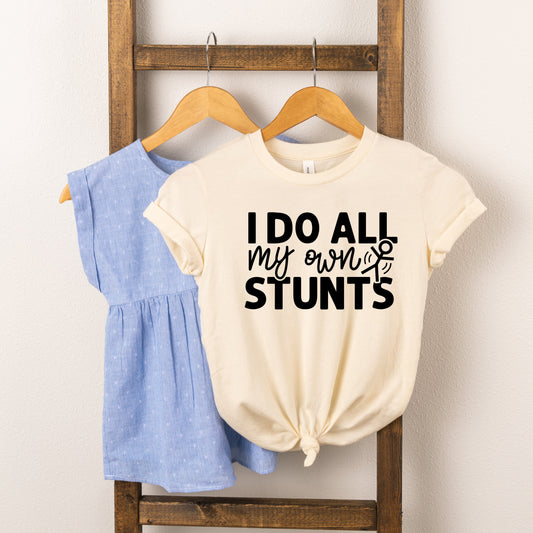 I Do All My Own Stunts | Toddler Short Sleeve Crew Neck