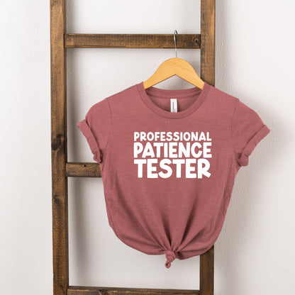 Professional Patience Tester | Toddler Short Sleeve Crew Neck