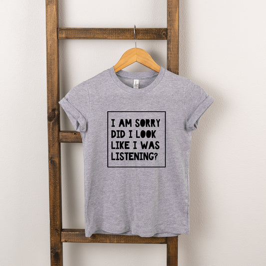 Look Like I Was Listening | Toddler Short Sleeve Crew Neck