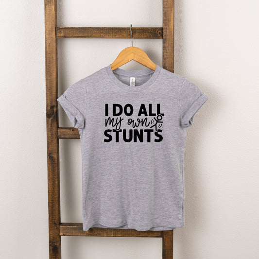 I Do All My Own Stunts | Toddler Short Sleeve Crew Neck