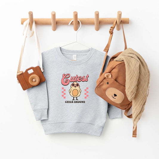 Cutest Chick Around | Toddler Sweatshirt
