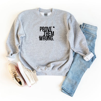 Prove Them Wrong | Youth Sweatshirt