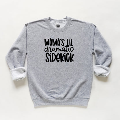 Mama's Lil Dramatic Sidekick | Youth Sweatshirt
