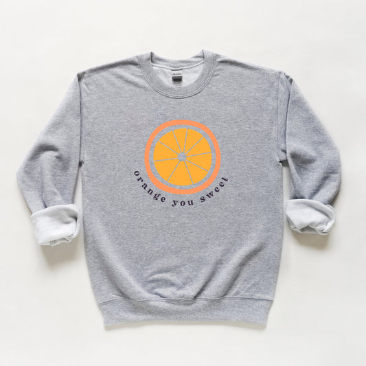 Orange You Sweet | Youth Sweatshirt