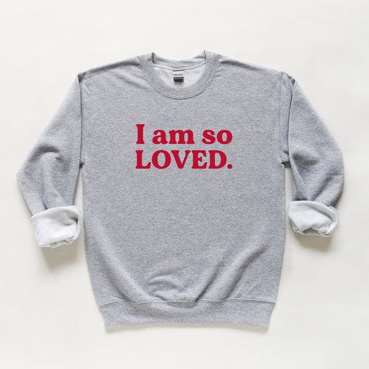 I Am So Loved | Youth Sweatshirt