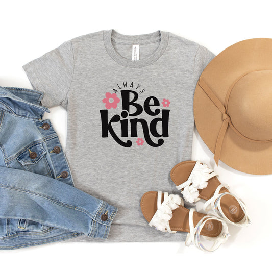 Always Be Kind Flowers | Youth Short Sleeve Crew Neck