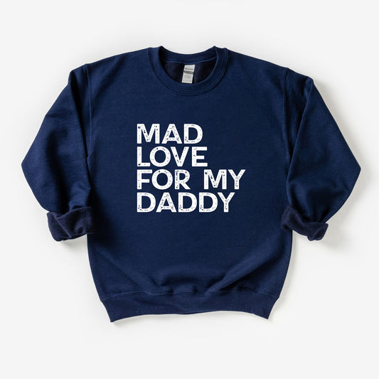 Mad Love For My Daddy Distressed | Youth Sweatshirt