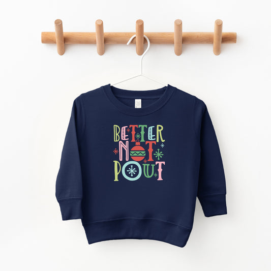Better Not Pout Colorful | Toddler Sweatshirt