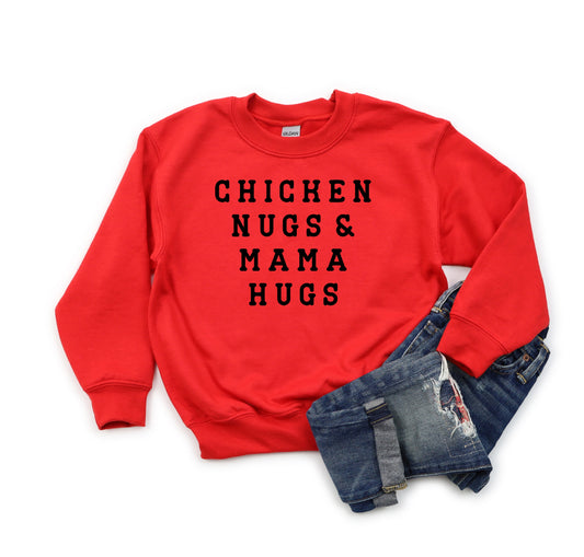 Chicken Nugs And Mama Hugs | Youth Sweatshirt