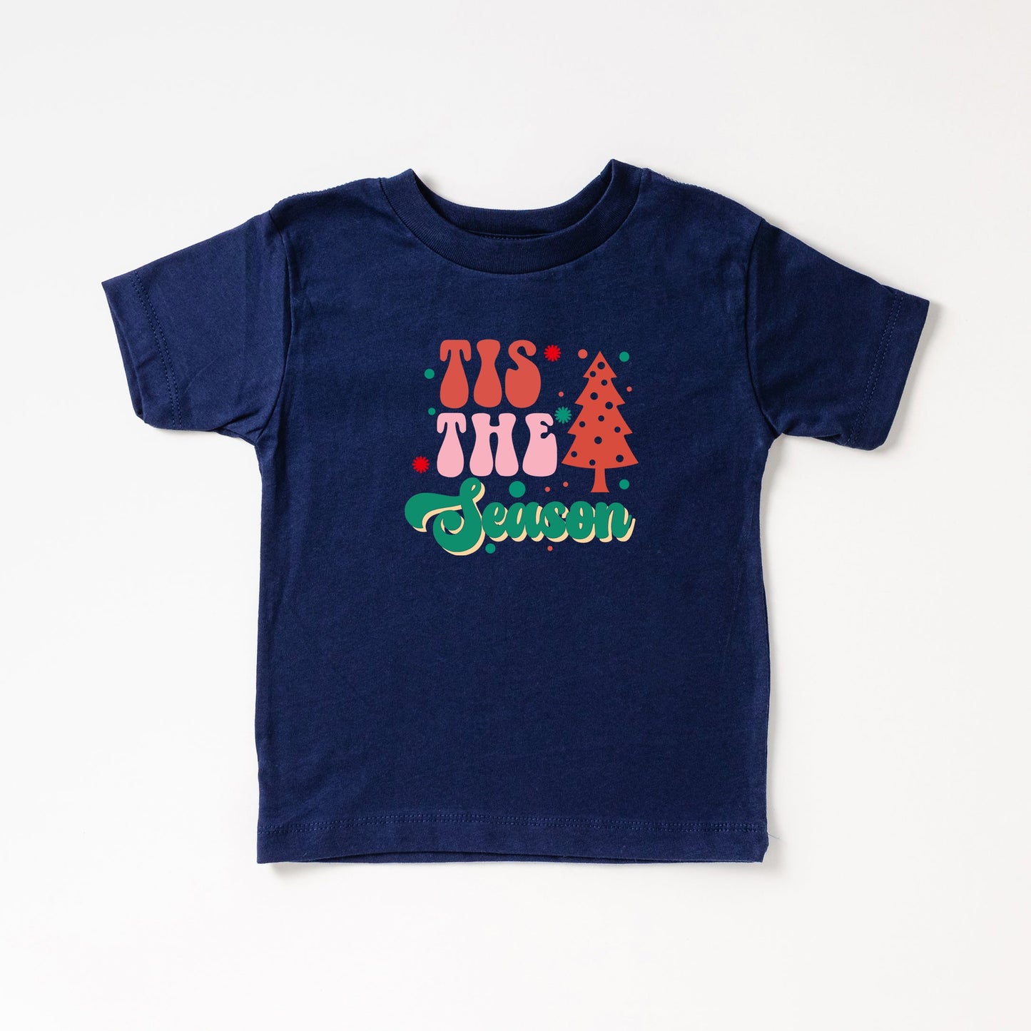 Tis The Season | Toddler Short Sleeve Crew Neck