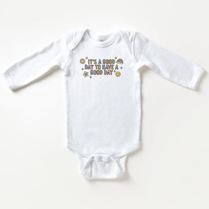 It's A Good Day To Have A Good Day Colorful | Baby Long Sleeve Onesie