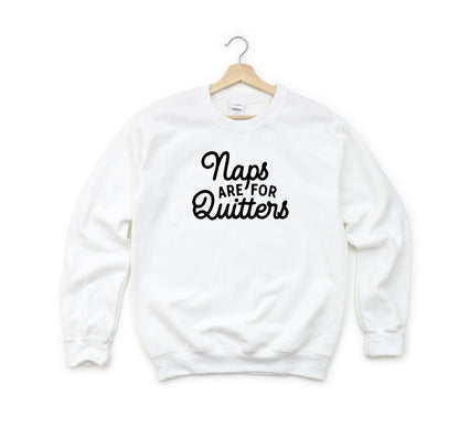 Naps Are For Quitters | Youth Sweatshirt