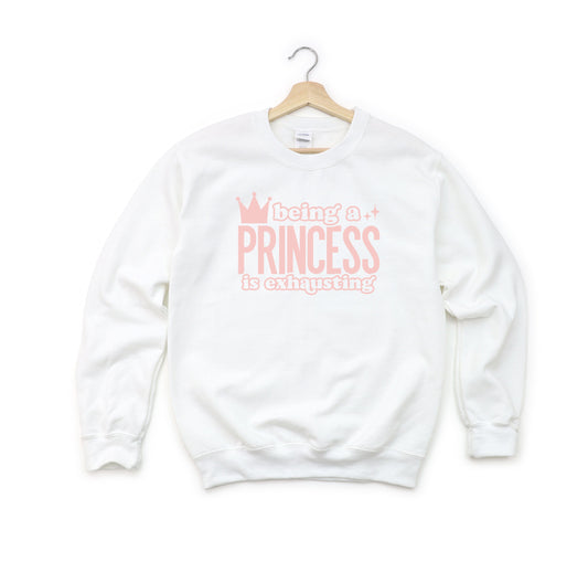 Being A Princess Is Exhausting | Youth Sweatshirt